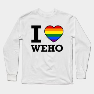I LOVE WEHO GAY PRIDE Long Sleeve T-Shirt